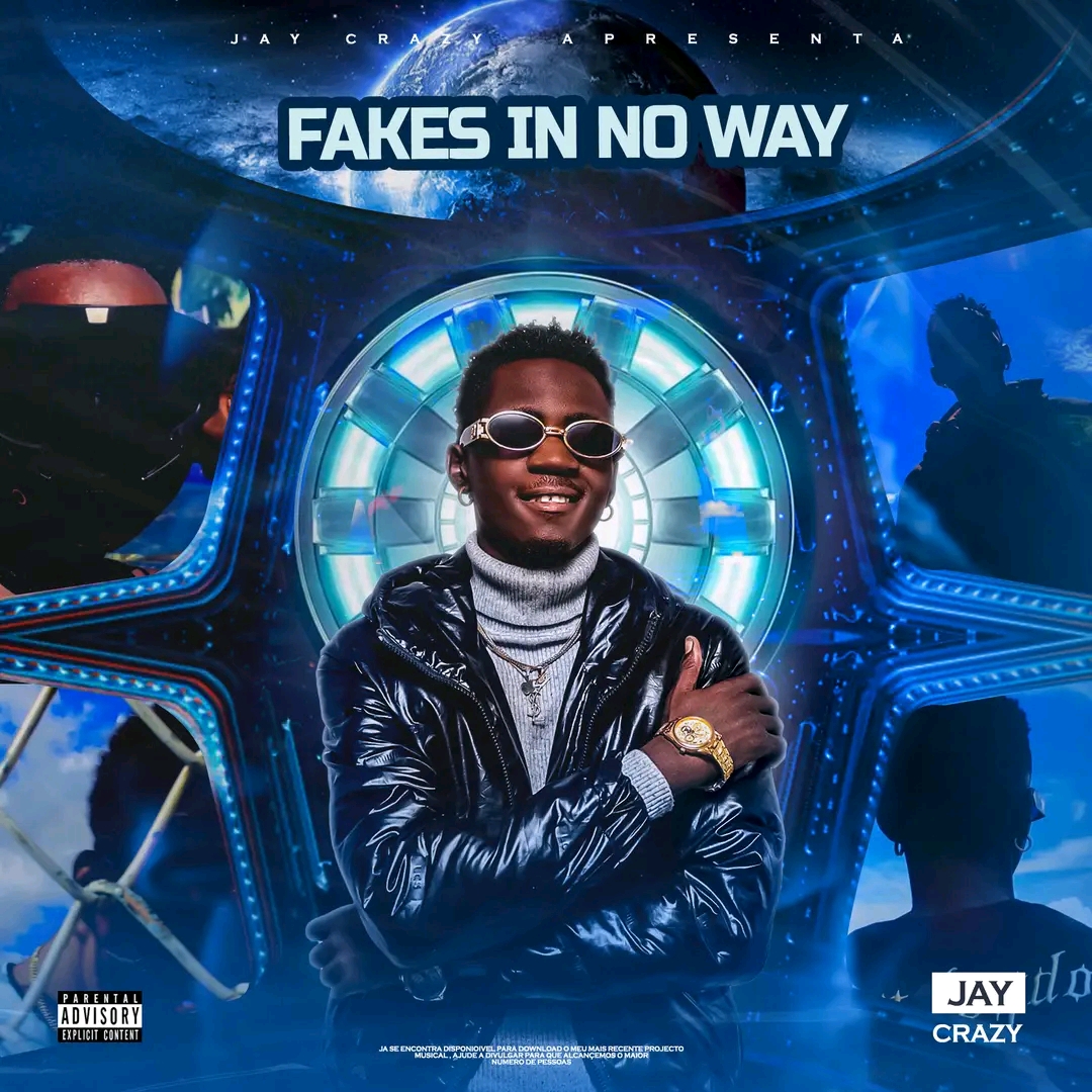 Jay Crazy - Fake In No Way