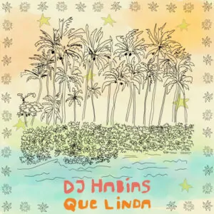 Dj Habias - Que Linda
